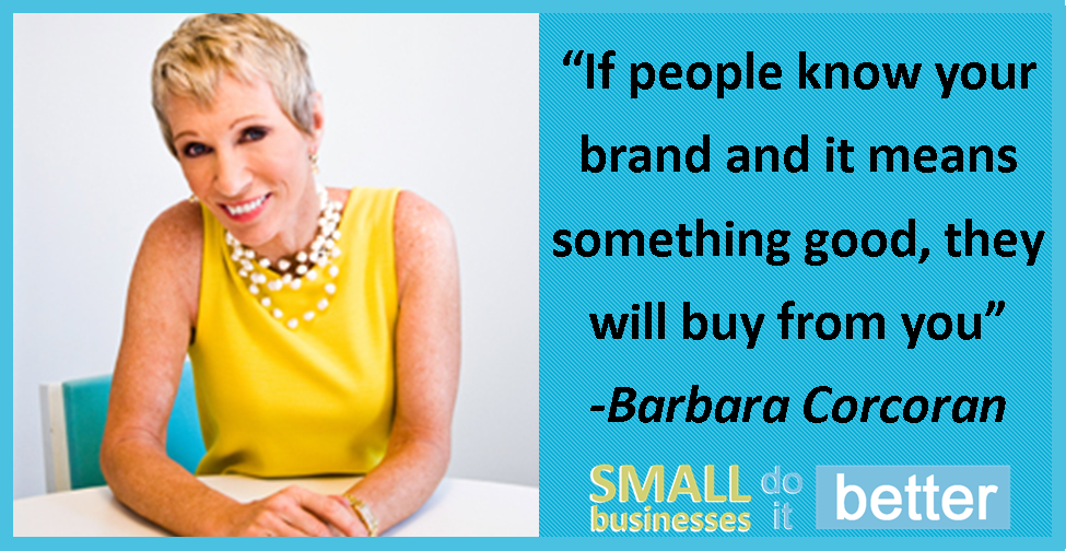 Barbara Corcoran on your business brand