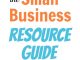 Small Business Resource Guide - FREE download